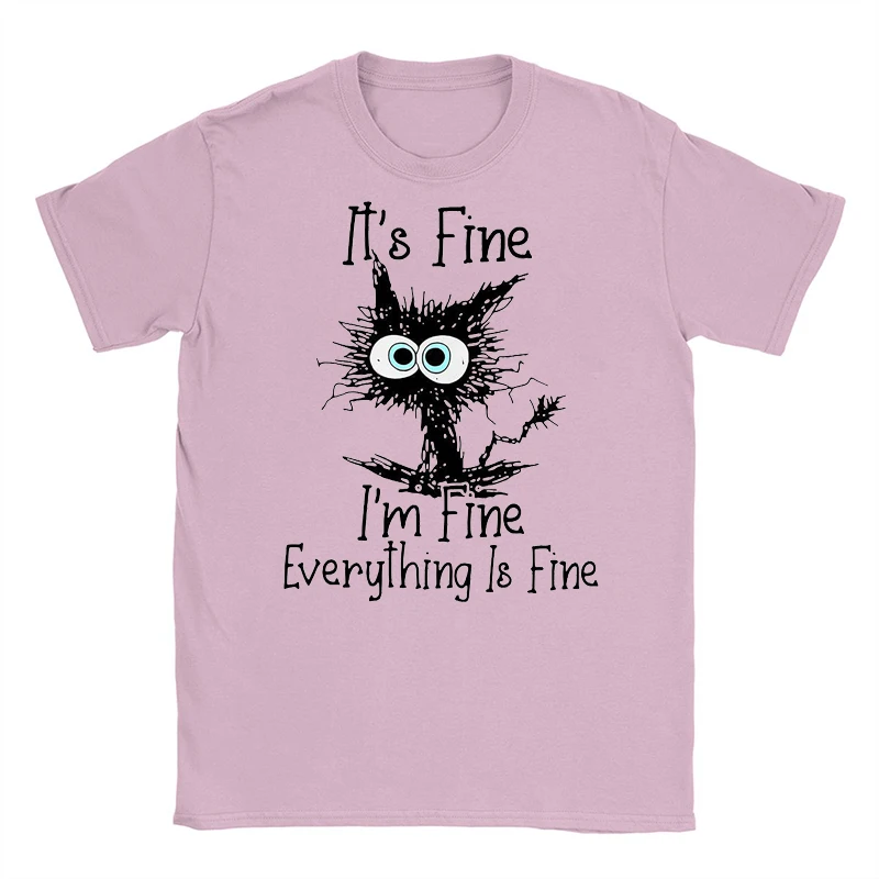

Розовая хлопковая Футболка с изображением кота, Забавный топ с надписью «I Am Fine All Is Fine», модная повседневная женская и мужская футболка с мультипликационным рисунком, милая рубашка с аниме Humor