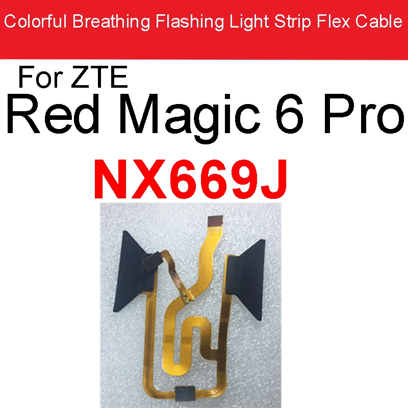 Colorful Breathing Flashing Light Strip Flex Cable For ZTE Nubia Red Magic 6Pro 6 NX669J 7 NX679J Flashing Light Ribbon Parts
