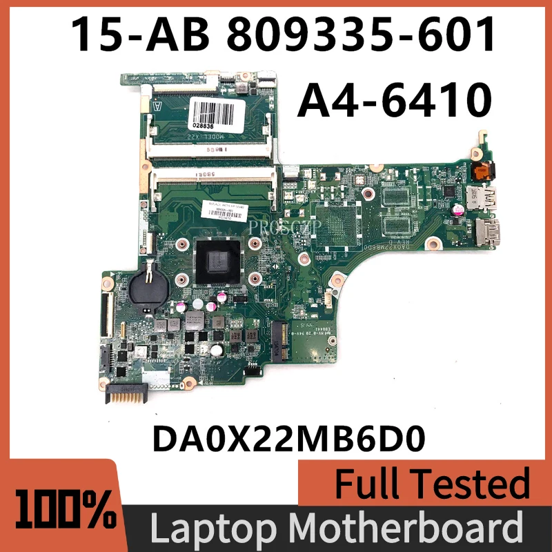 

809335-601 809335-001 High Quality Mainboard For HP 15-AB Laptop Motherboard DA0X22MB6D0 With A4-6410 CPU 100% Full Working Well