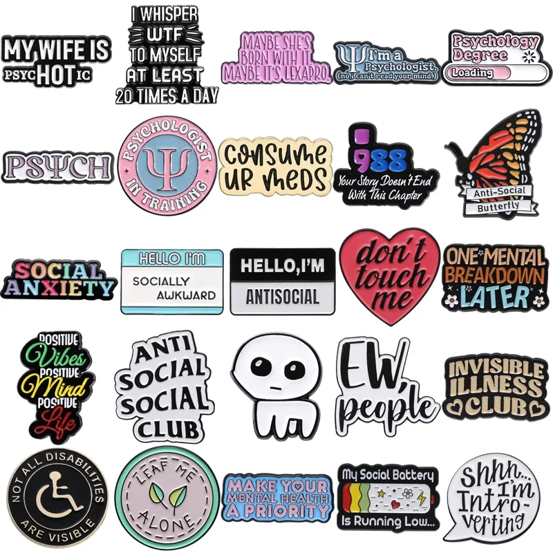 Pflege psychische Gesundheit Emaille Pins benutzer definierte lustige Angst soziales Zitat tbh Autismus Broschen Revers Abzeichen Schmuck Geschenk für Kinder Freunde