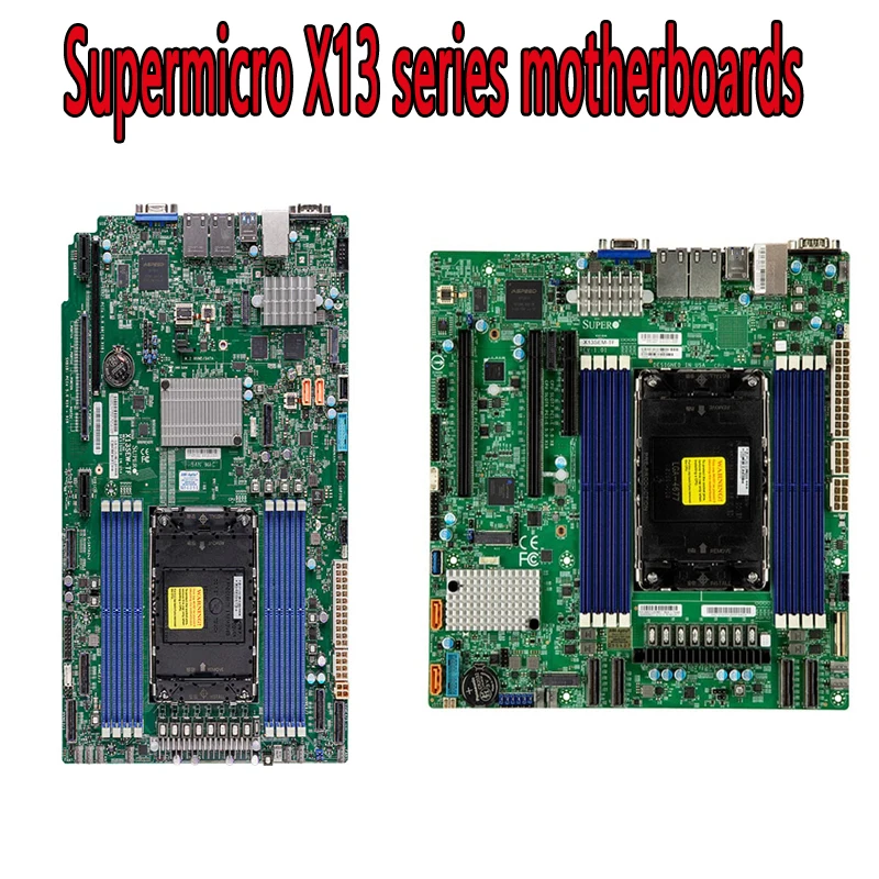 Supermicro-X13-Serises-Motherboard-X13SEW-TF-X13SEW-F-X13SET-GC-X13SET ...