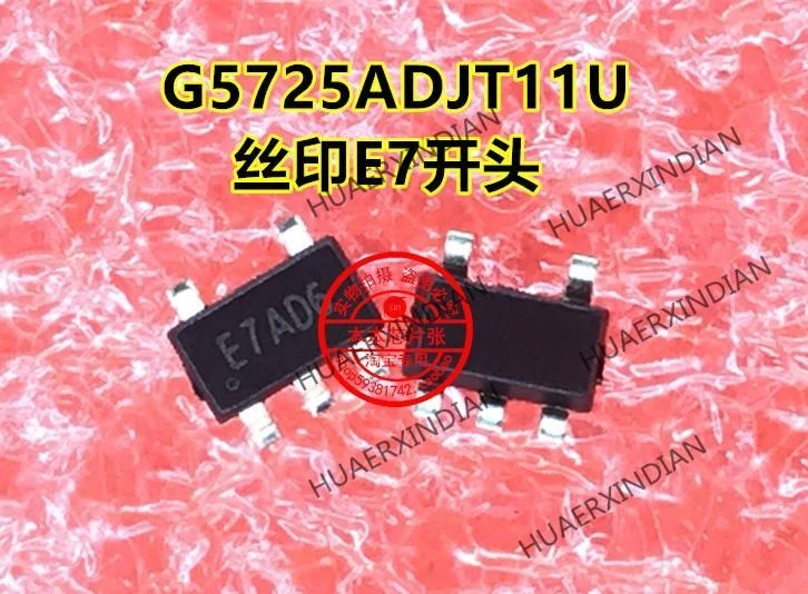 

1 шт. G5725ADJT11U Printing E7AD6 E7 SOT23-5 гарантия качества, новый и оригинальный