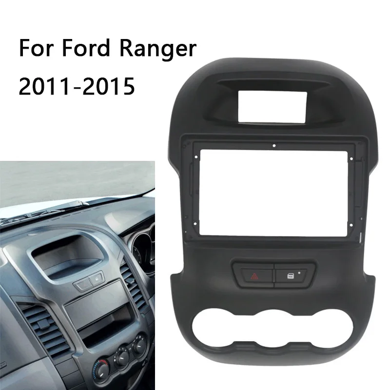 

9 Inch Android Car Radio Facia Frame Kit For Ford Ranger 2011-2015 Auto Stereo Center Console Holder Fascia Trim Bezel Faceplate