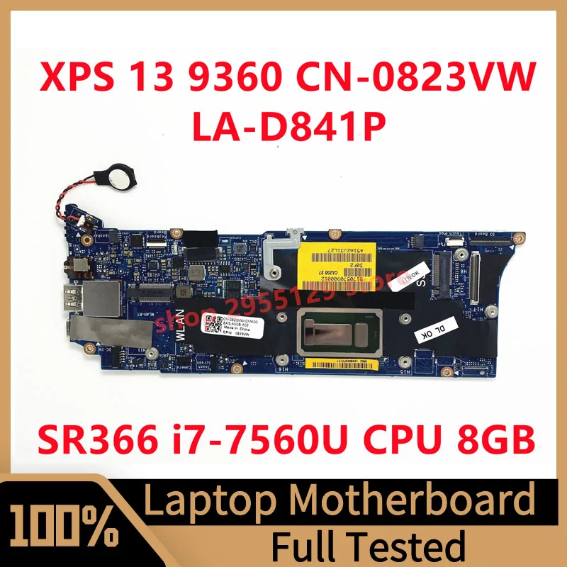 

CN-0823VW 0823VW 823VW Mainboard For DELL XPS 13 9360 Laptop Motherboard LA-D841P With SR366 i7-7560U CPU 8GB 100%Full Tested OK