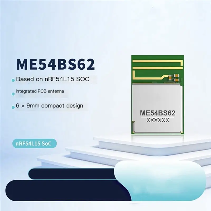 B03B-ME54BS62 Cortex-M33 Soc NRF54L15 BLE 6.0 모듈 SPI I2S UART 보도 통신 무선 블루투스 메시 모듈