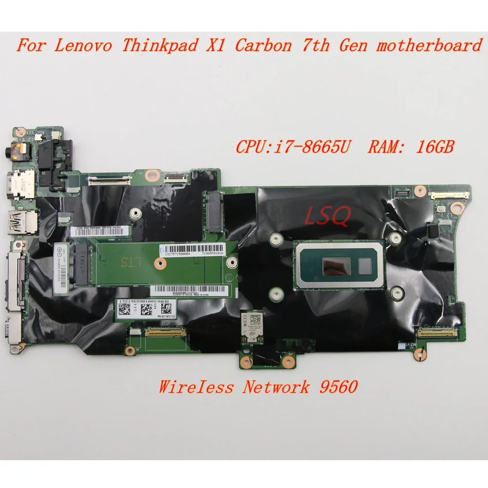 

For Lenovo Thinkpad X1 Carbon 7th Gen laptop motherboard CPU:i7-8665U RAM: 16GB FRU:5B21C21532 5B20X57872 5B21C21534 01YU394