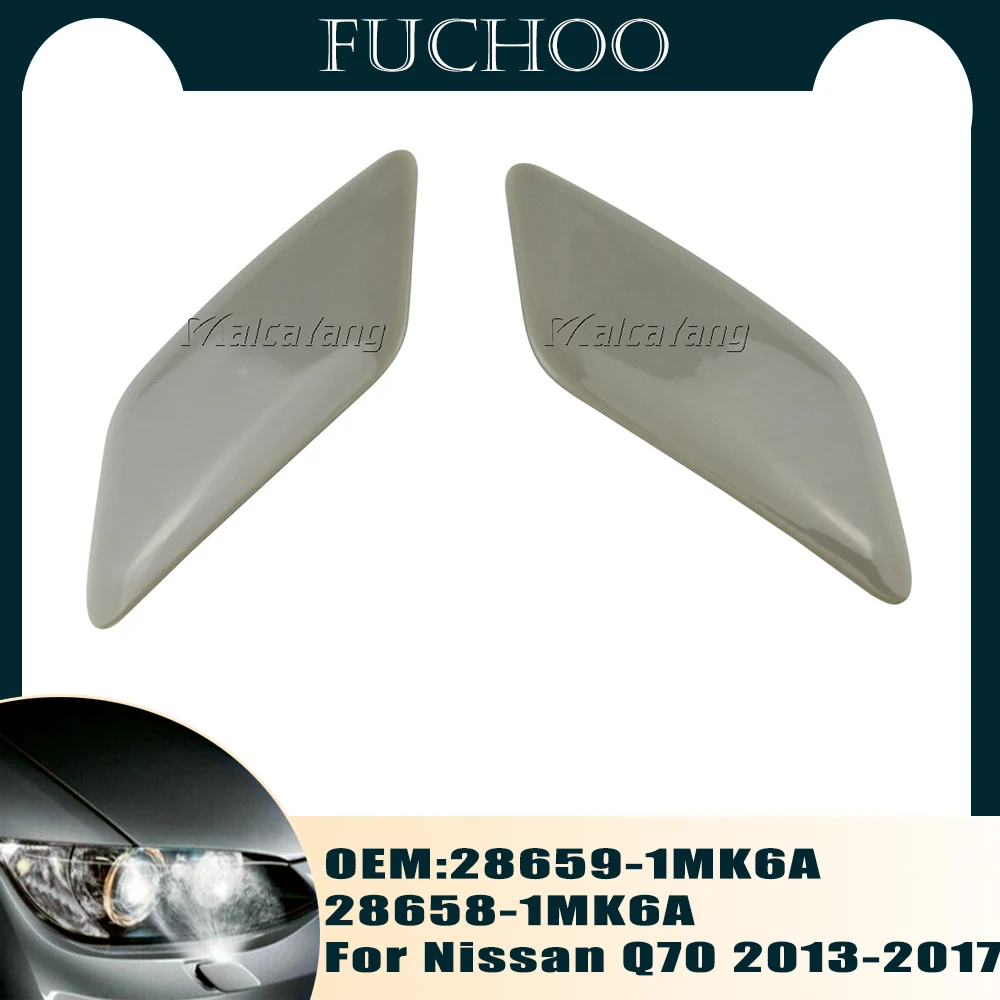 

Car Accessories For Nissan Q70 2013-2017 Left/Right Front Headlight Washer Spray Nozzle Jet Cover Cap 28659-1MK6A 28658-1MK6A