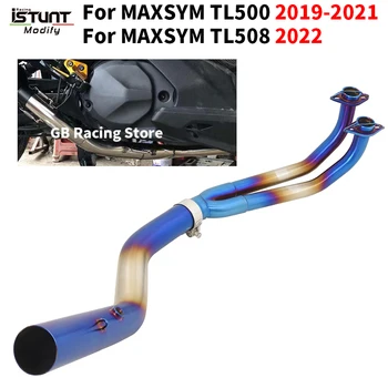 Slip On For SYM MAXSYM TL500 TL508 2019 -2022 Full System Motorcycle Exhaust Escape Modified Moto Half Blue Front Link Pipe