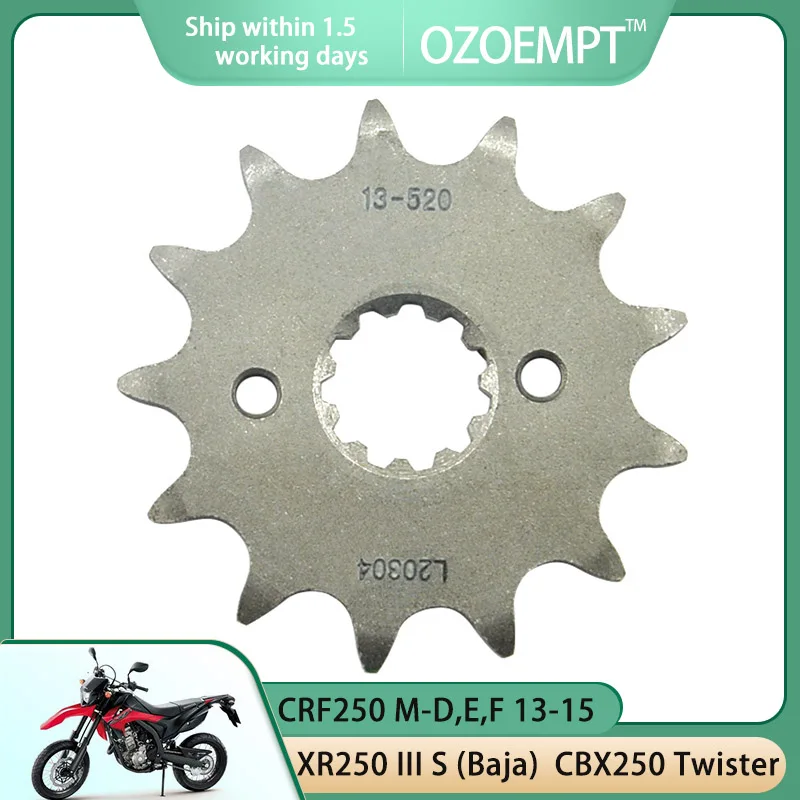 

OZOEMPT 520-13T Motorcycle Front Sprocket Apply to XR250 III S (Baja) Baja CBF250 CBX250 Twister CRF250 M-D,E,F 13-15