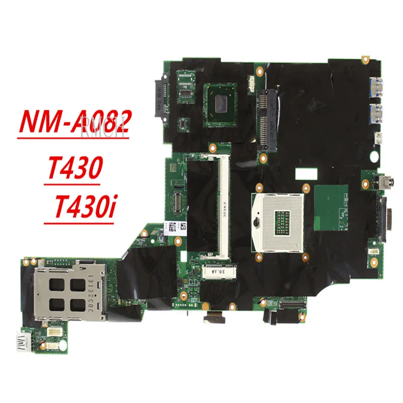 

NM-A082 для Lenovo ThinkPad T430 , T430i Материнская плата Intel rPGA989 00HM341