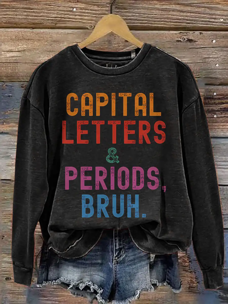 

Rheaclots English Teacher Capital Letters & Periods Bruh Print Women's Cotton Female Cute Long Sleeves Sweatshirt