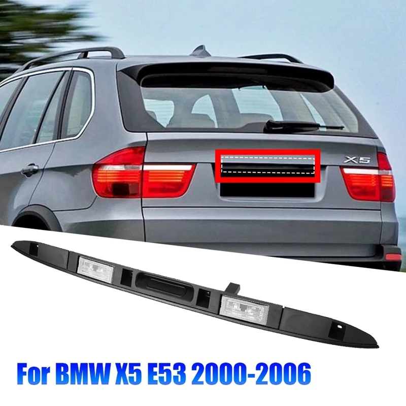 

Car Boot Trunk Lid Licence Plate Handle Grip With Key Button Light For BMW X5 E53 2000-2006 Touring Rear Lid Handle Trim