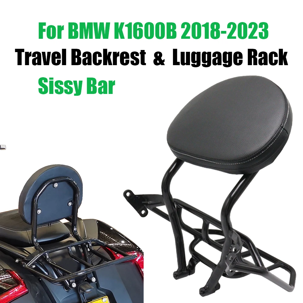 

K1600B Sissy Bar For BMW K1600 2018 2019 2020 2021 2022 2023 Motorcycle Passenger Travel Backrest and Luggage Rack Rear Seat