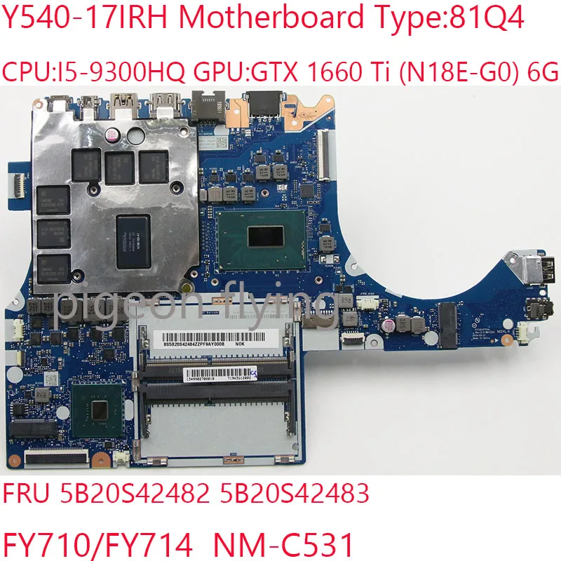 

81Q4 Y540-17IRH Motherboard FY710/FY714 NM-C531 For Legion Y540-17IRH Laptop 5B20S42482 5B20S42483 i5-9300HQ GTX1660Ti 6G