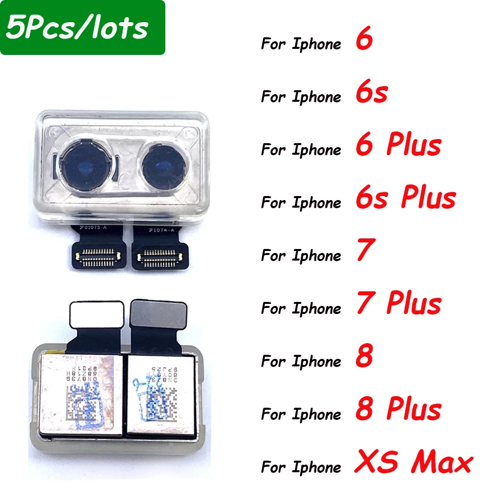 

5Pcs，Rear Big Back Camera Flex Cable Main Camera Module Replacement Parts For Iphone 6 6S 7 8 Plus X XR XS Max