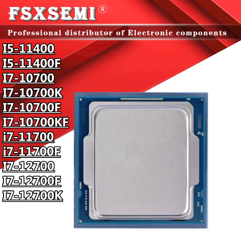 I5-11400 I5-11400F I7-10700 I7-10700K I7-10700F I7-10700Kf I7-11700 I7-11700F I7-12700 I7-12700F I7-12700K Cpu