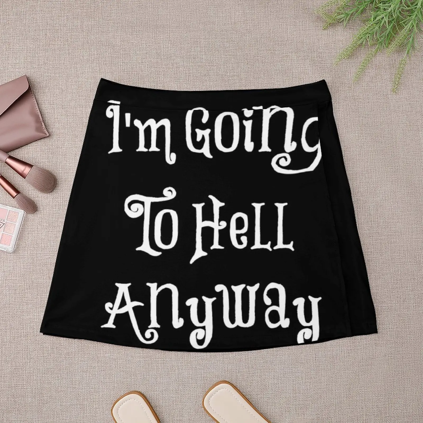 I'm Going To Hell Anyway Mini Skirt mini skirt for women sexy short mini skirts Skirt pants sexy