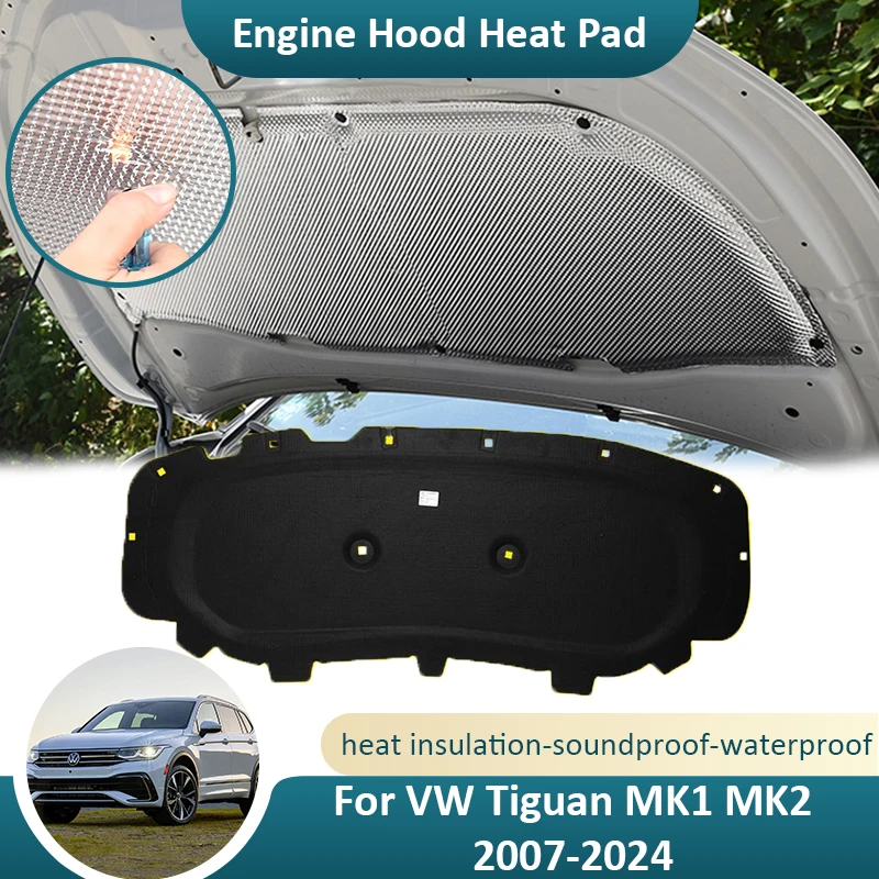 

For VW Volkswagen Tiguan 5N MK1 AD BW MK2 2007~2024 Front Hood Engine Heat Sound Cotton Mat Cover Firewall Soundproof Accessorie