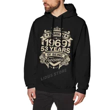 

Born In 1969 53 Years For 53th Birthday Gift Hoodie Sweatshirts Harajuku Creativity Street clothes Cotton Streetwear Hoodies