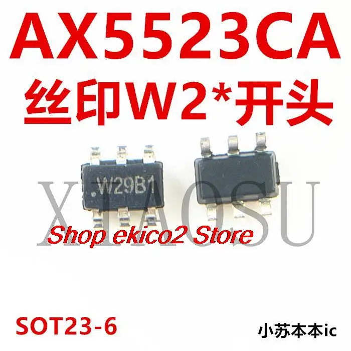 

10pieces Original stock AX5523 AX5523CA W29B1 W2* SOT23-6