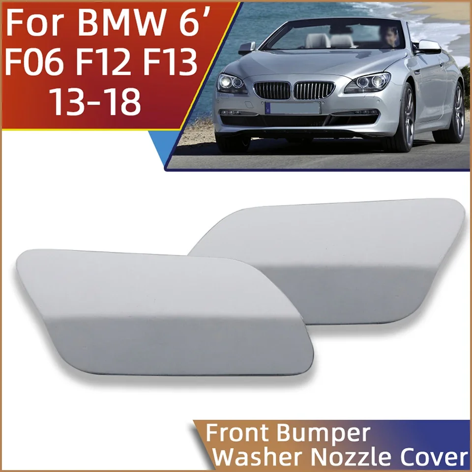 Auto Parts Headlight Washer Nozzle Cap For BMW F06 F12 F13 6 Series 2012- Sprayer Cover Trim Washer Jet Shell Painted