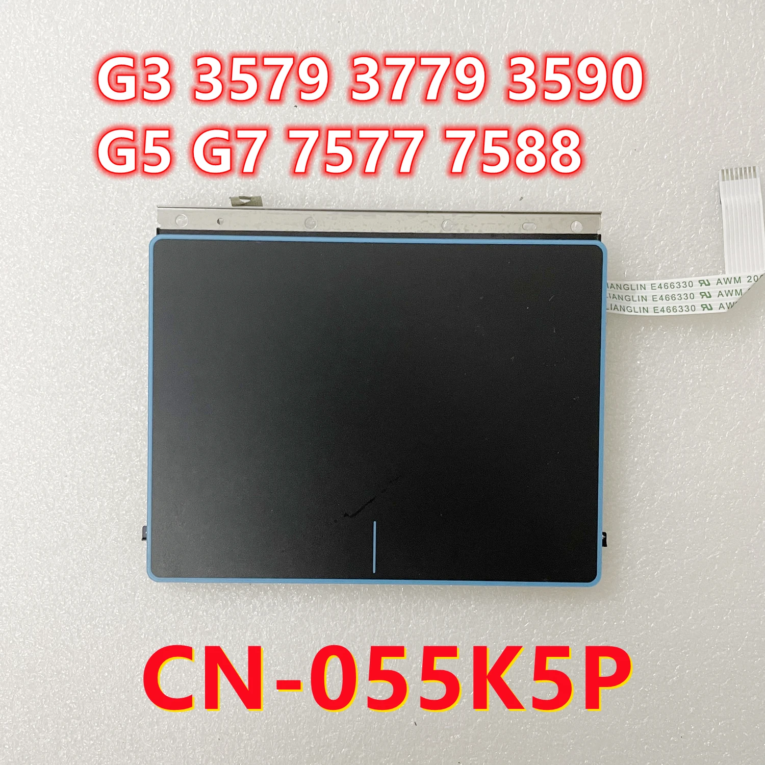 

CN-055K5P 055K5P 55K5P For dell G3 3579 3779 3590 G5 G7 7577 7588 Laptop Touchpad Black With Cable