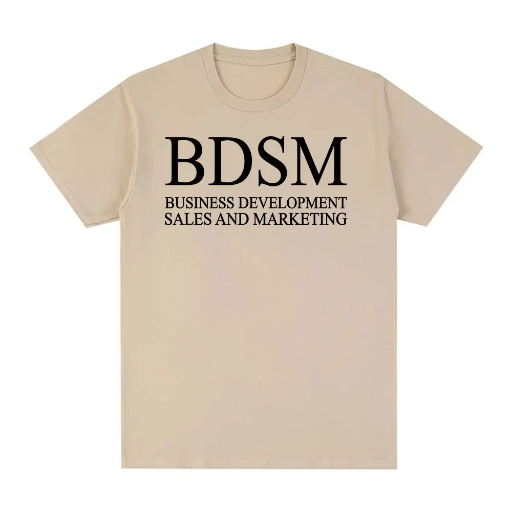 BDSM Business Development Sales and Marketing T Shirt Men Women Fashion Harajuku Male T-shirt High Quality Cotton Casual T Shirt