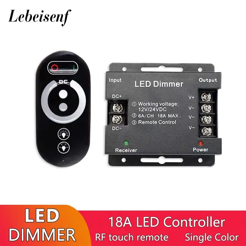 New 18A LED Monochrome Controller Dimmer 12V 24V with RF Wireless Touch Remote Control for Single Color Light Bar Strip Fixtures