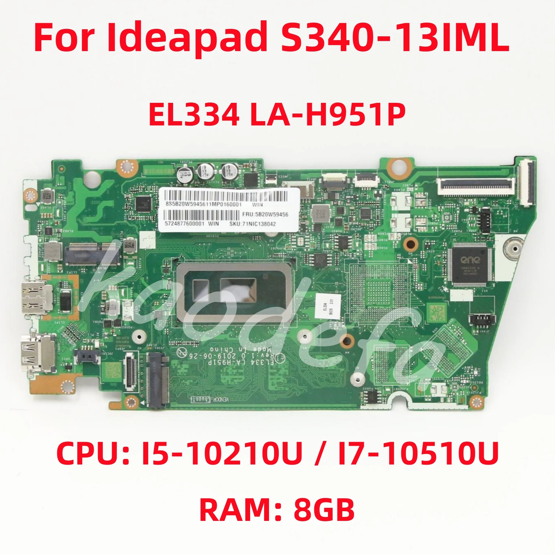 

EL334 LA-H951P Mainboard For Lenovo ideapad S340-13IML Laptop Motherboard CPU: I5-1135G7 I7-1165G7 RAM: 8GB 100% Test OK