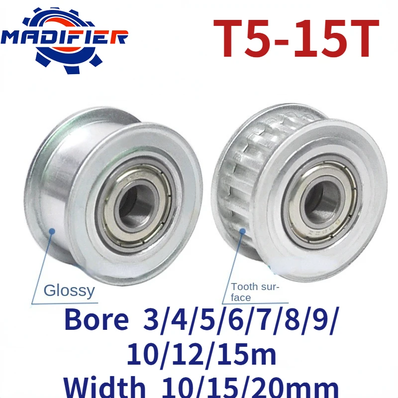 

T5 15 Teeth belt tensioner adjustment guide wheel with bearing synchronous wheel idler width 10/15/20mm hole 3/4/5/6/7/8/10/15mm