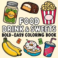 FOOD DRINK & SWEETS BOLD-EASY Coloring Book 24page Perfect Gift for Adults Picture Book  for Valentine's, Christmas, Halloween 2