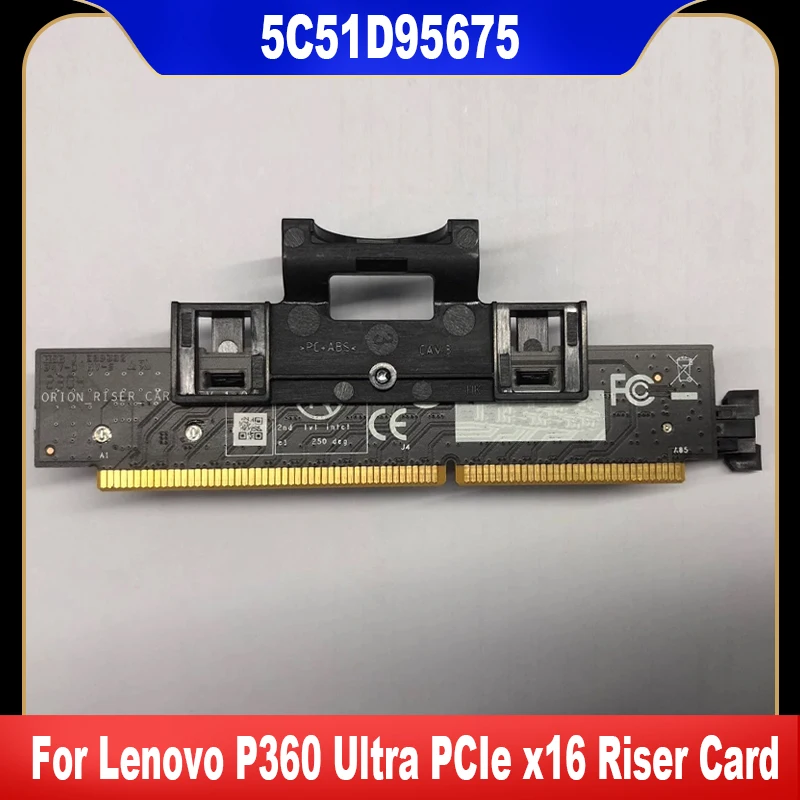 

Новинка, оригинальная переходная карта 5C51D95675 для Lenovo P360 Ultra PCIe X16, карта PCIe 100%, протестирована, быстрая доставка