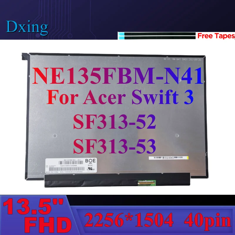 

13.5"inch Laptop Display LCD LED Screen NE135FBM-N41 V8.1 EDP 40Pins 2256x1504 ips for For Acer Swift 3 SF313-52 SF313-53