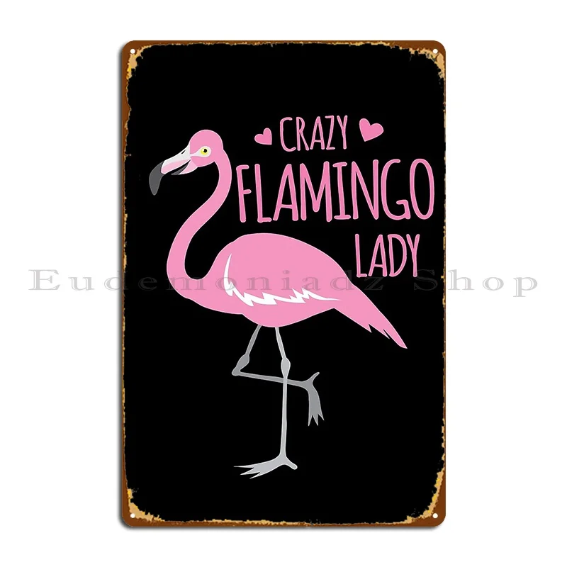 

Crazy Flamingo Lady Metal Signs Personalized Wall Mural Wall Decor Home Pub Tin Sign Poster
