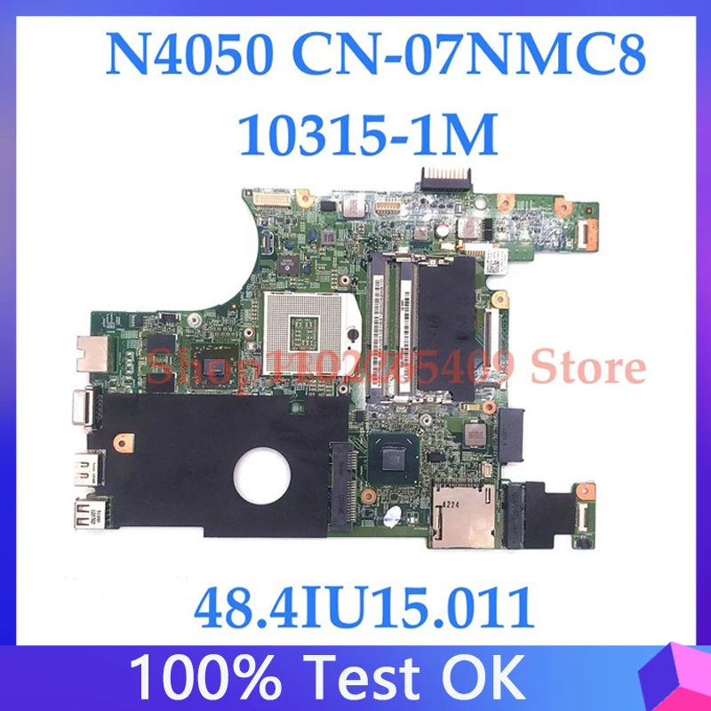 

CN-07NMC8 07NMC8 7NMC8 10315-1M Mainboard For 15R N4050 1450 Laptop Motherboard 48.4IU15.011 W/ HM67 HD6470M 100% Full Tested OK