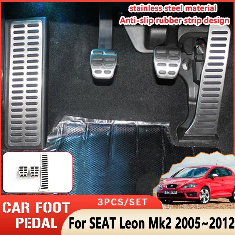 AT MT Car Foot Pedal for SEAT Leon Mk2 1P 2005~2012 2006 2007 2008 2009 Rubber Anti-skid Pedal Brake Cover Stainless Steel