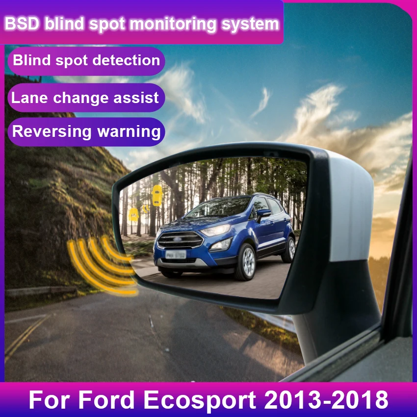 

Car BSD BSM BSA For Ford Ecosport 2013-2016 2017 2018 Blind Area Spot Warning Drive Mirror Rear Radar Detection System