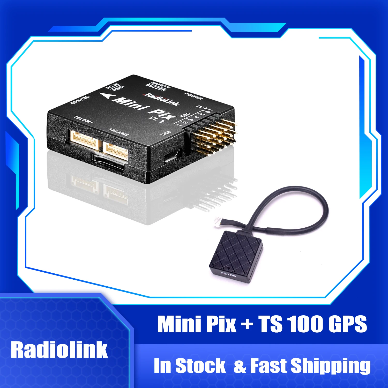 

Radiolink Mini PIX V1.2 Flight Controller M10N GPS TS100 SE100 GPS Same As Pixhawk FC for FPV Racing Drone Helicopter Airplane