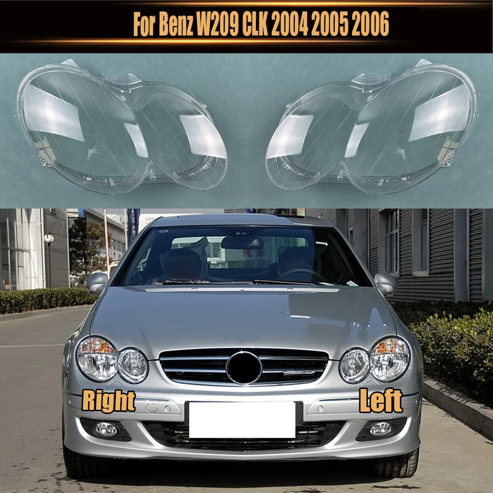 

For Benz W209 CLK 2004 2005 2006 Car Accessories Headlamp Shell Headlight Lens Cover Transparent Lampshade Plexiglass