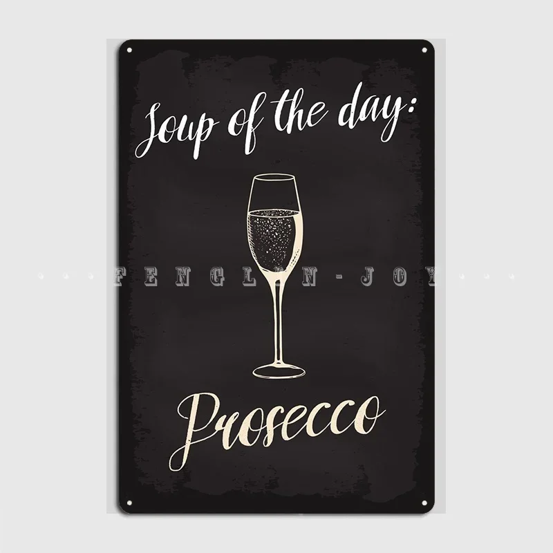 Zuppa Del Giorno Prosecco Poster Targa In Metallo Club Home Pub Garage Targhe Vintage Targa In Latta Poster