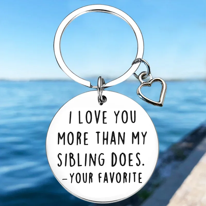 

Hot Funny Mothers Day Gifts Keychain Pendant Fathers Day dad Key Chains I Love You More Than My Sibling Does Daddy Birthday Gift