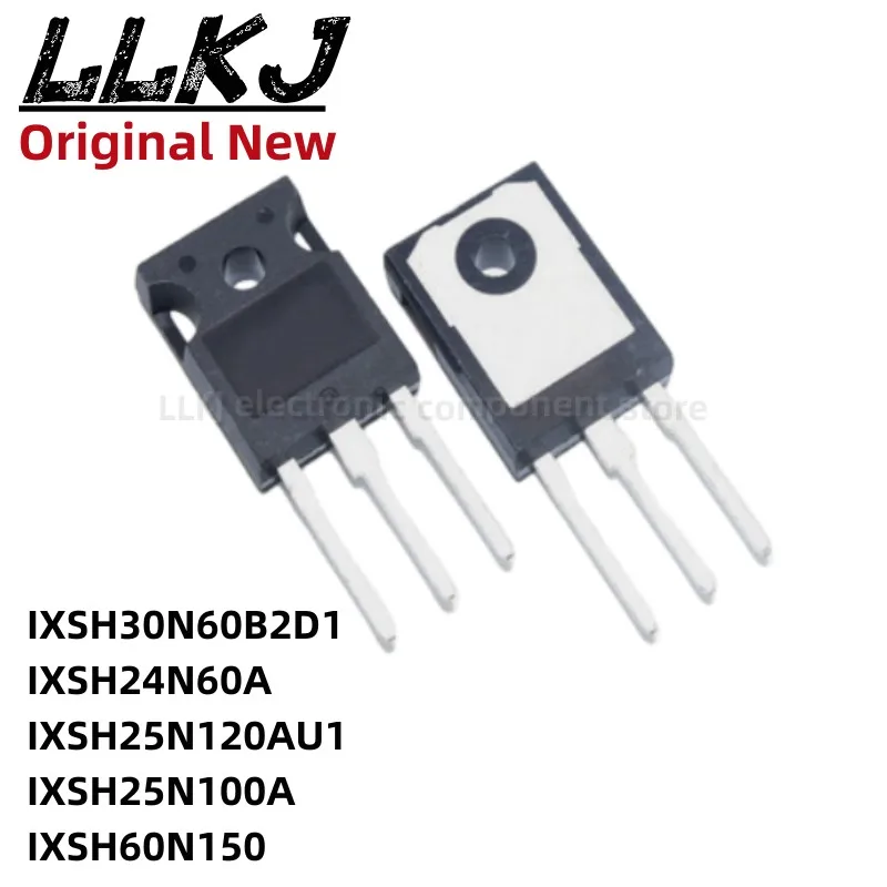 

1 шт. IXSH30N60B2D1 IXSH24N60A IXSH25N120AU1 IXSH25N100A IXSH60N150 TO247 MOS FET TO-247