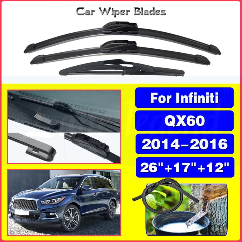 

3PCS For Infiniti QX60 2014 2015 2016 Front Rear Wiper Blades Windshield Windscreen Window Cutter Accessories 26"+17"+12"