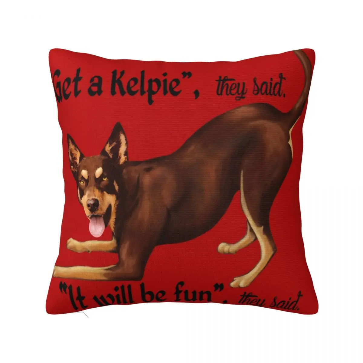 

Get a Kelpie - it will be fun! Throw Pillow Christmas Pillow Cases Cushion Cover christmas decorations for home 2023
