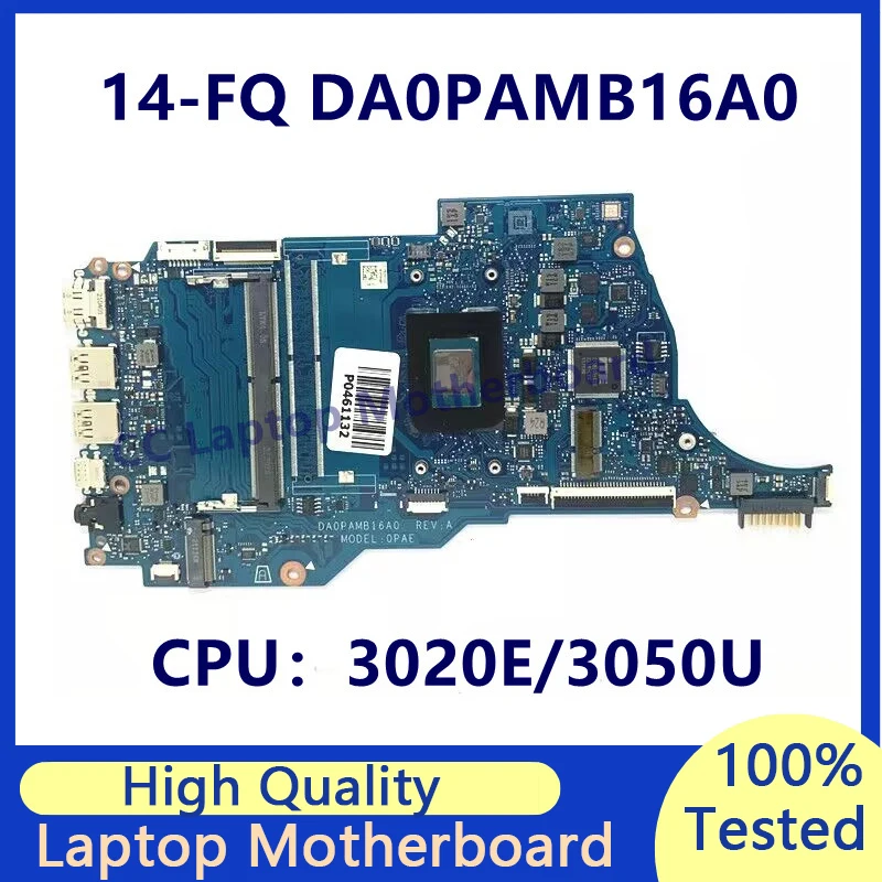 

DA0PAMB16A0 Mainboard For HP 14-FQ 14S-FQ Laptop Motherboard With AMD 3020E/3050U CPU High Quality 100%Fully Tested Working Well