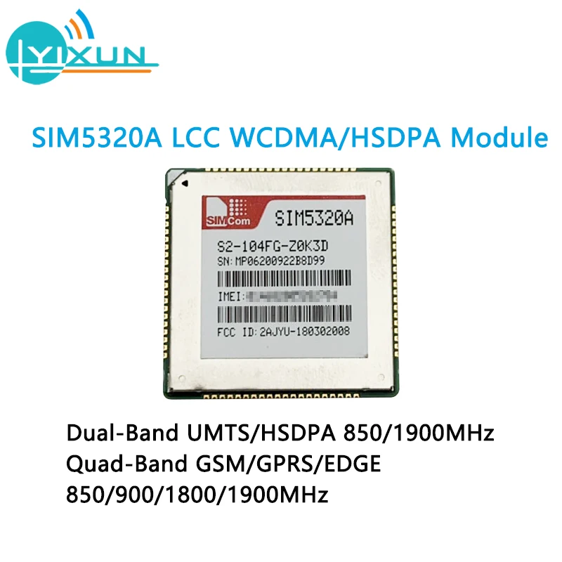 

SIMCOM SIM5320A Dual-Band WCDMA/HSDPA Quad-Band GSM/GPRS/EDGE Module LCC package 850/900/1800/1900MHz