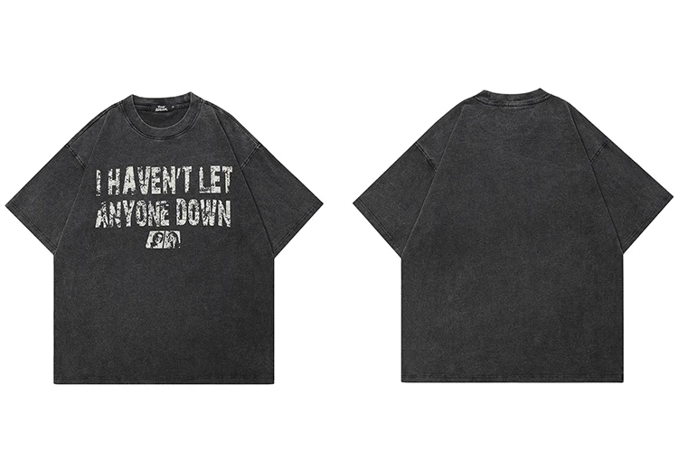 I Haven't Let Anyone Down Washed Graphic T-Shirt S30cb9decac84407cb9569d6cee144927b