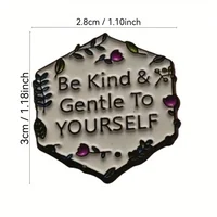 Trendy and fashionable metal pin, hexagonal design, "treat yourself well", suitable for both men and women to wear. - Image 2