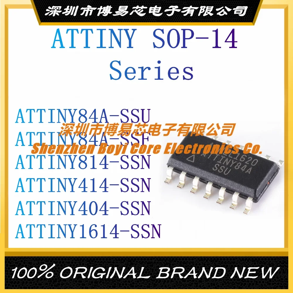 ATTINY84A-SSU ATTINY84A-SSF ATTINY814-SSN ATTINY414-SSN ATTINY404-SSN ATTINY1614-SSN SOIC-14 Microcontroller IC chip
