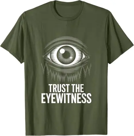 Trust The Eyewitness All Seeing Forest Eye T-Shirt Paranormal Forest Eye Cryptid Eyewitness Personality Graphic Apparel Neuheit – Detail 4